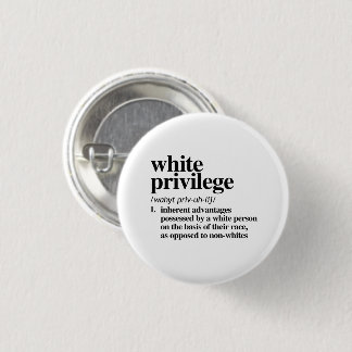 White Privilege Definition 3 Cm Round Badge