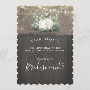 White Pumpkin Rustic Country Bridesmaid Proposal Invitation