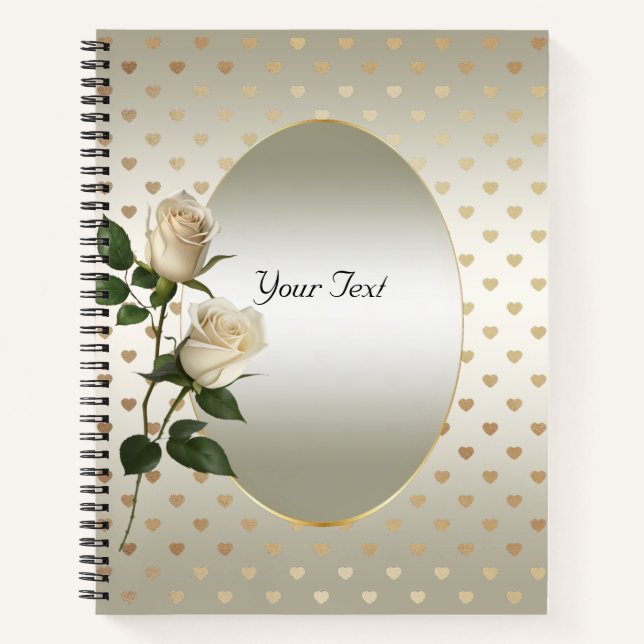 White Roses Gold Hearts Notebook (Front)