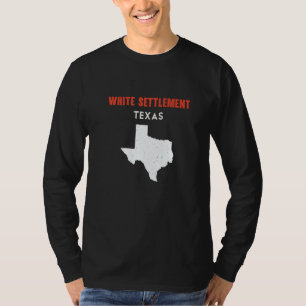 White Settlement Texas USA State America Travel Te T-Shirt