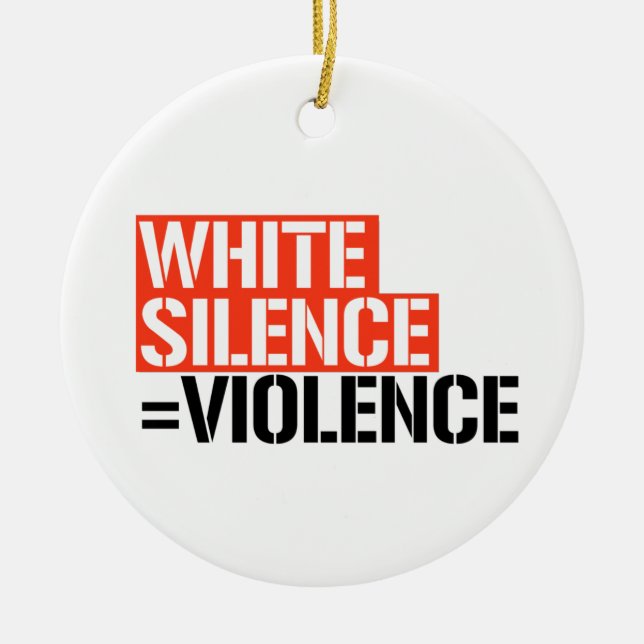 White silence is violence ceramic tree decoration (Front)