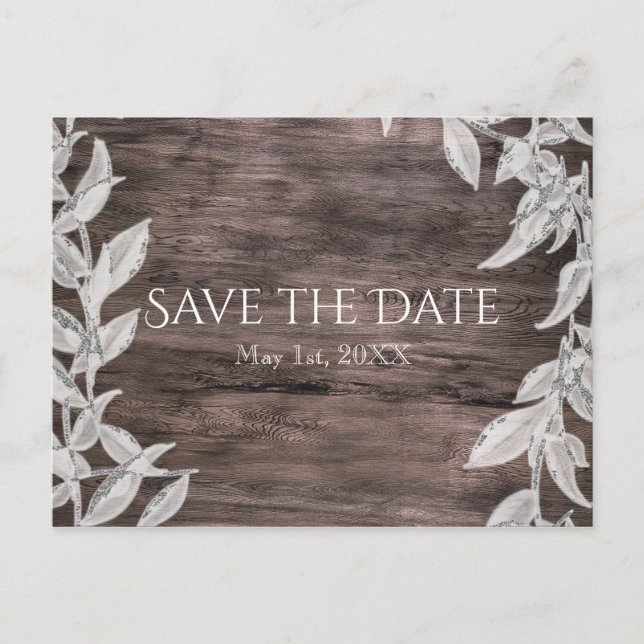 White & Silver Leaves & Rustic Wood Save the Date Announcement Postcard (Front)