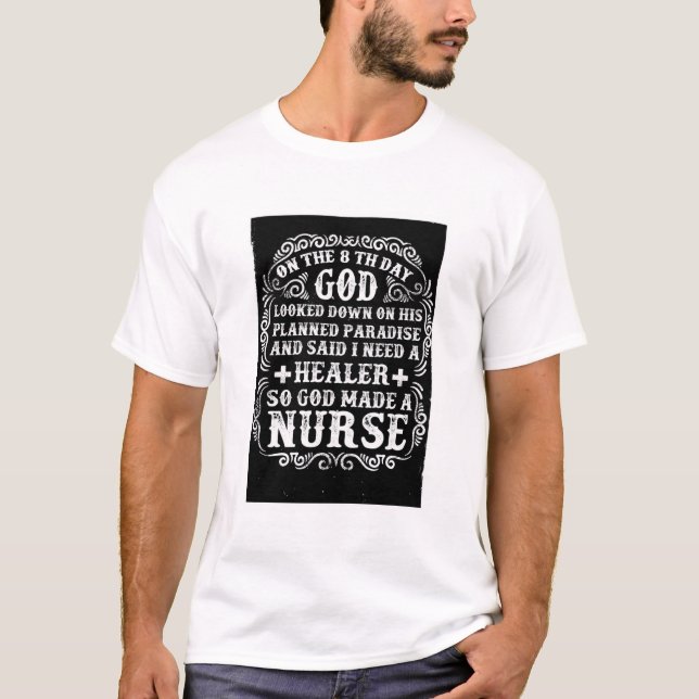 White So God Made a Nurse Inspirational Tee (Front)
