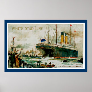 White Star Line's Cedric Leaving Liverpool Poster