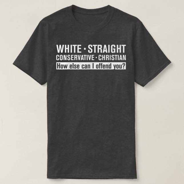 WHITE STRAIGHT CONSERVATIVE CHRISTIAN  T-Shirt (Design Front)
