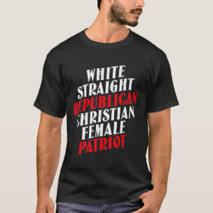 White Straight Republican Male Funny Republican 2 T-Shirt