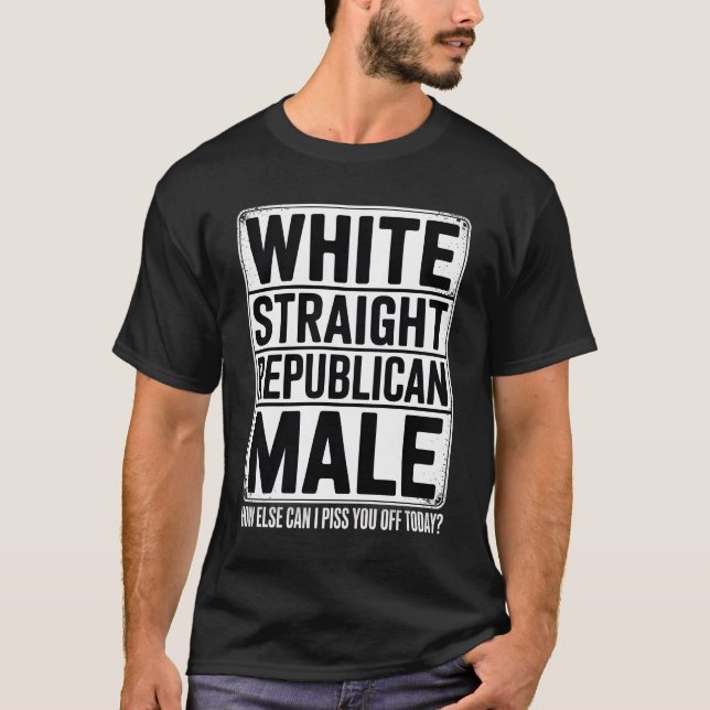 White Straight Republican Male T-Shirt (Front)