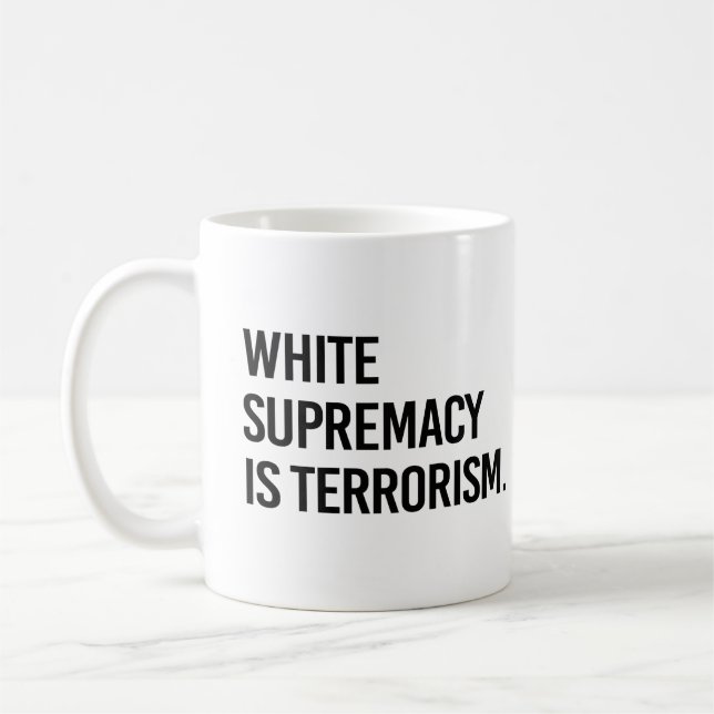 White supremacy is terrorism coffee mug (Left)