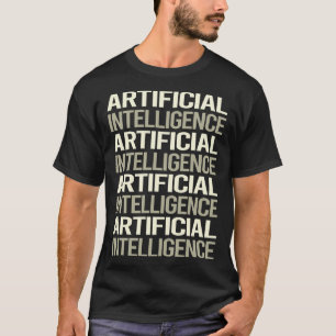 White Text Artificial Intelligence AI T-Shirt