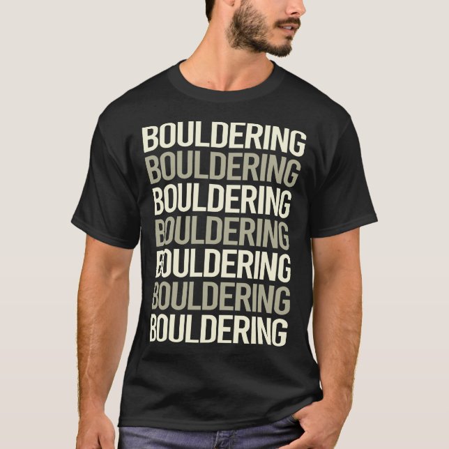 White Text Bouldering Rock Climbing T-Shirt (Front)