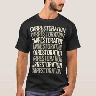 White Text Car Restoration T-Shirt
