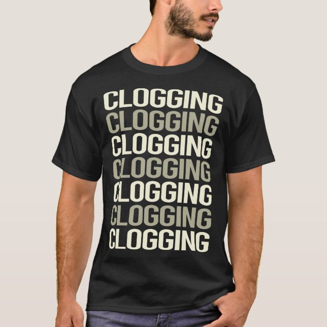 White Text Clogging Clog Clogger T-Shirt (Front)