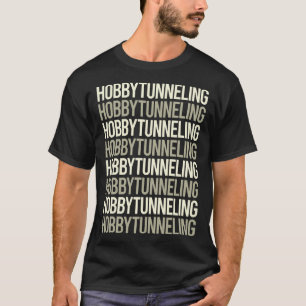 White Text Hobby Tunnelling T-Shirt