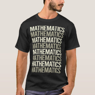 White Text Mathematics Math Maths T-Shirt