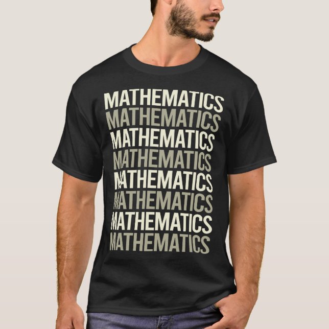 White Text Mathematics Math Maths T-Shirt (Front)