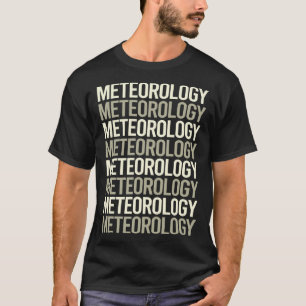 White Text Meteorology Meteorologist T-Shirt