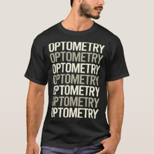 White Text Optometry Optometrist T-Shirt