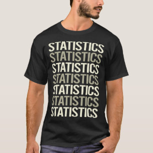 White Text Statistics T-Shirt