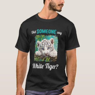 White Tigers Did someone say White Tiger T-Shirt
