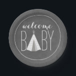 White Tipi Baby Shower - Chalk Inspired Paper Plate<br><div class="desc">Baby shower paper plates featuring an illustration of a white chevron teepee incorporated into the phrase "welcome baby."  background is chalkboard inspired.</div>