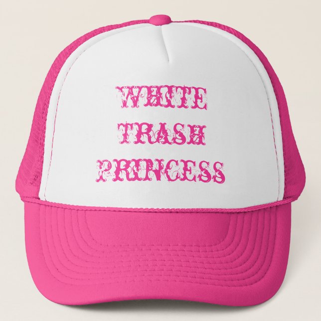 White Trash Princess Trucker Hat (Front)