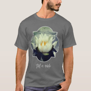 White Water Lily Lotus Blossom Flower T-Shirt
