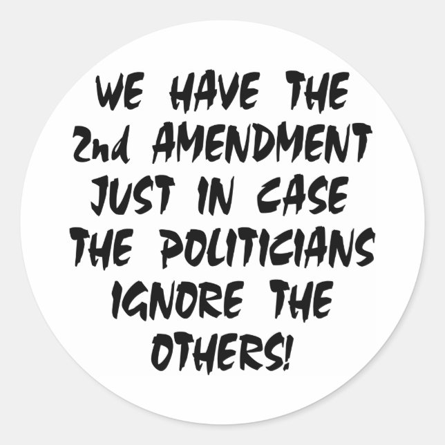 White We Have 2nd Amendment Classic Round Sticker (Front)