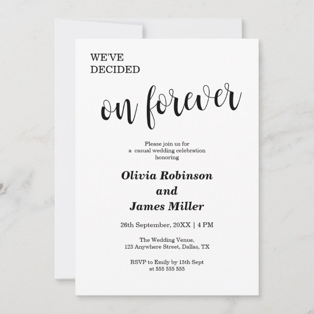 White We've Decided On Forever Casual Wedding  Invitation (Front)