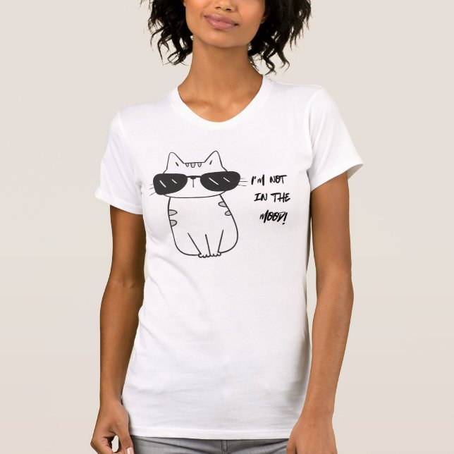 White Woman T-Shirt - Not In Mood (Front)