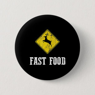 Whitetail Buck Fun Deer Hunting Season Fast Food H 6 Cm Round Badge
