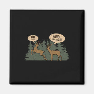 Whitetail Buck Funny Deer Hunting Season Byng Just Magnet