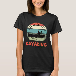 Whitewater Kayak Paddle Accessories Canoe and Kay T-Shirt