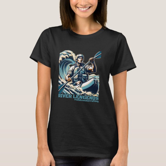 Whitewater Rafting - River Legends T-Shirt (Front)
