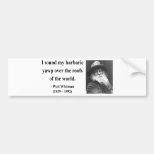 Whitman Quote 9b Bumper Sticker