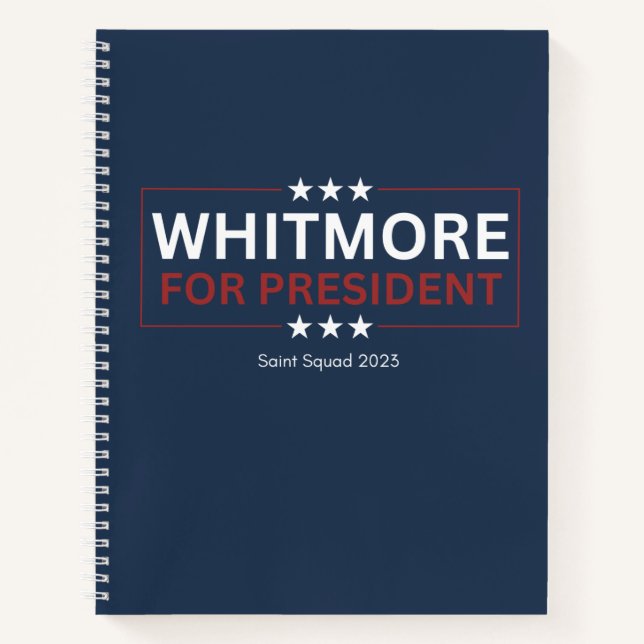 Whitmore for President Notebook (Front)