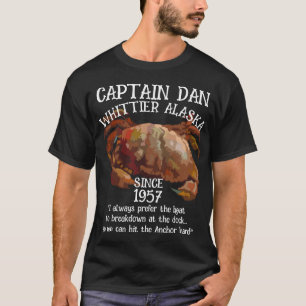 Whittier Alaska Captain Dan The Anchor T-Shirt