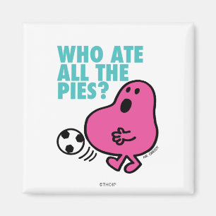 Who Ate All The Pies? Magnet