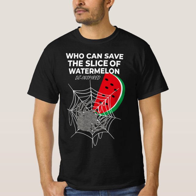 WHO  CAN SAVE SLICE OF WATERMELON  T-Shirt (Front)