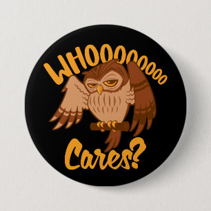Who Cares Funny Carefree Cartoon Owl Drawing 7.5 Cm Round Badge
