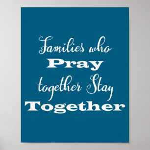 Who Christian Families Pray Together Stay Poster