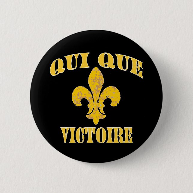 Who Dat French and Victory 6 Cm Round Badge (Front)