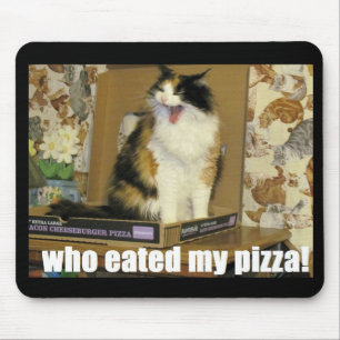 Who eated my pizza? Screaming Cat Mouse Pad