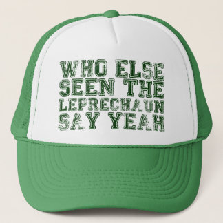 Who Else Seen the Leprechaun Say Yeah Hat
