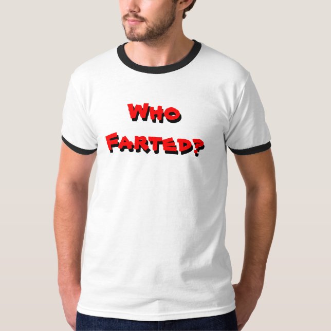 Who Farted (Black Ringer) T-Shirt (Front)