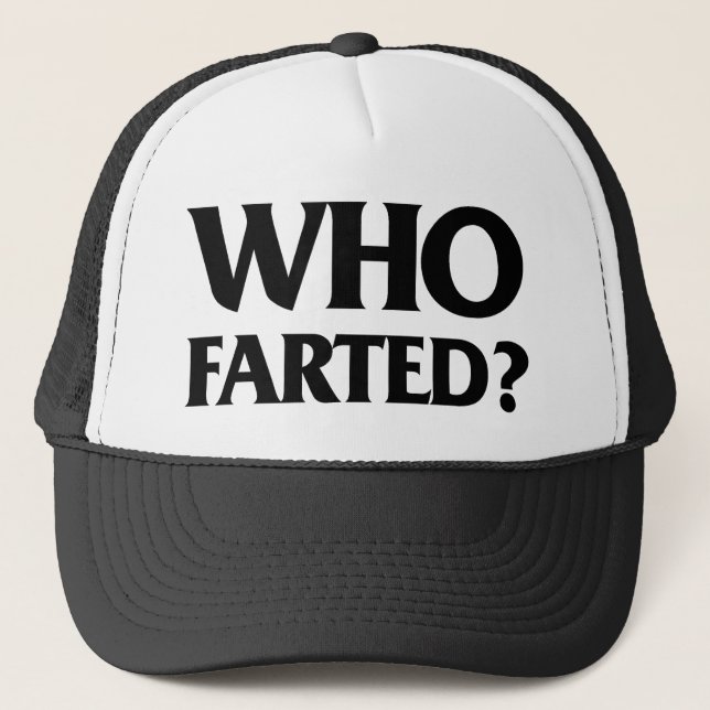 Who Farted? Trucker Hat (Front)