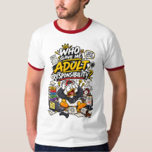 Who Gave Me Adult Responsibility? – Funny Adulting