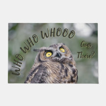 Who Goes There? Funny Owl Doormat
