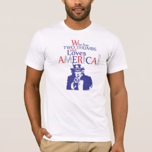 Who has two thumbs and loves america T-Shirt