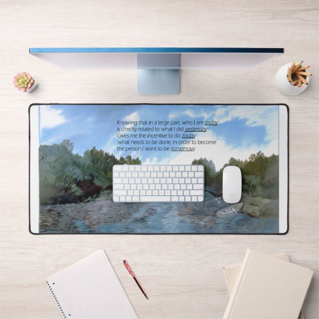 Who I am Today Inspirational Desk Mat (Office 1)