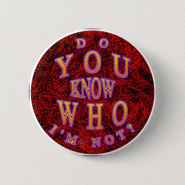 Who I'm Not 6 Cm Round Badge (Front)